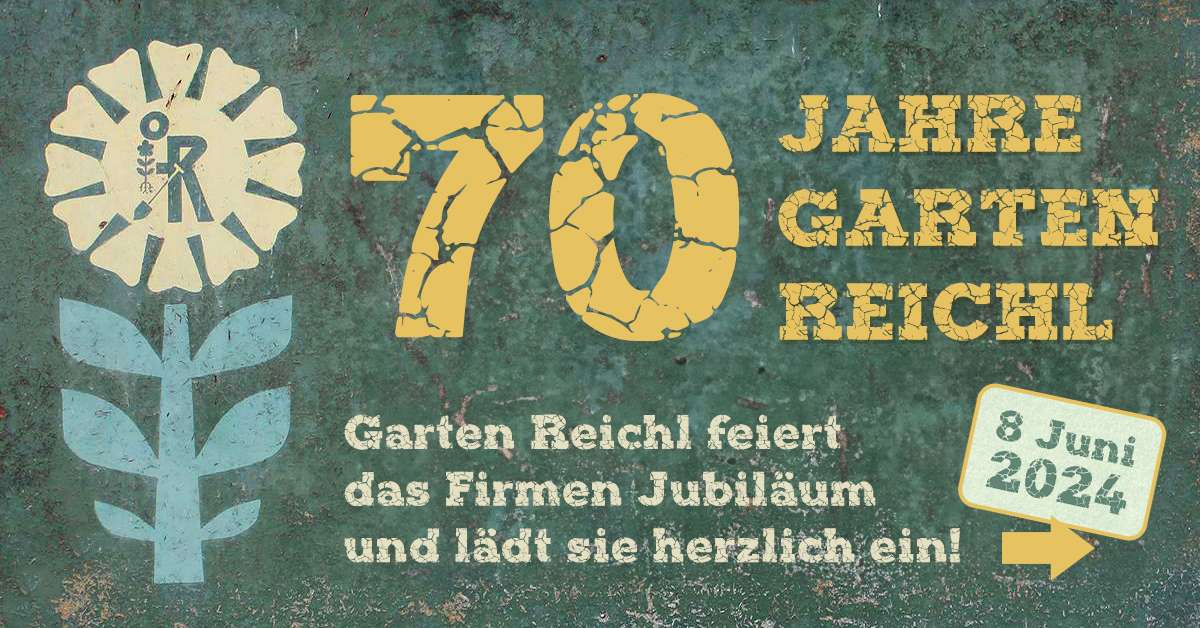 70 Jahre Garten Reichl Einladung